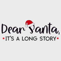 Dear Santa  its a long story Design