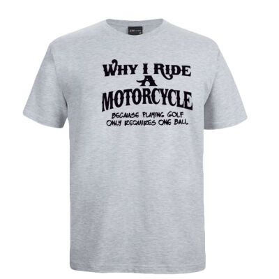 Why I Ride a Motorcycle one ball Thumbnail